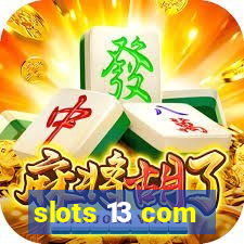 slots 13 com